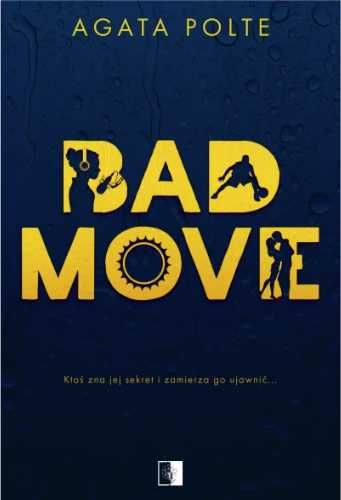 Bad Move - Agata Polte