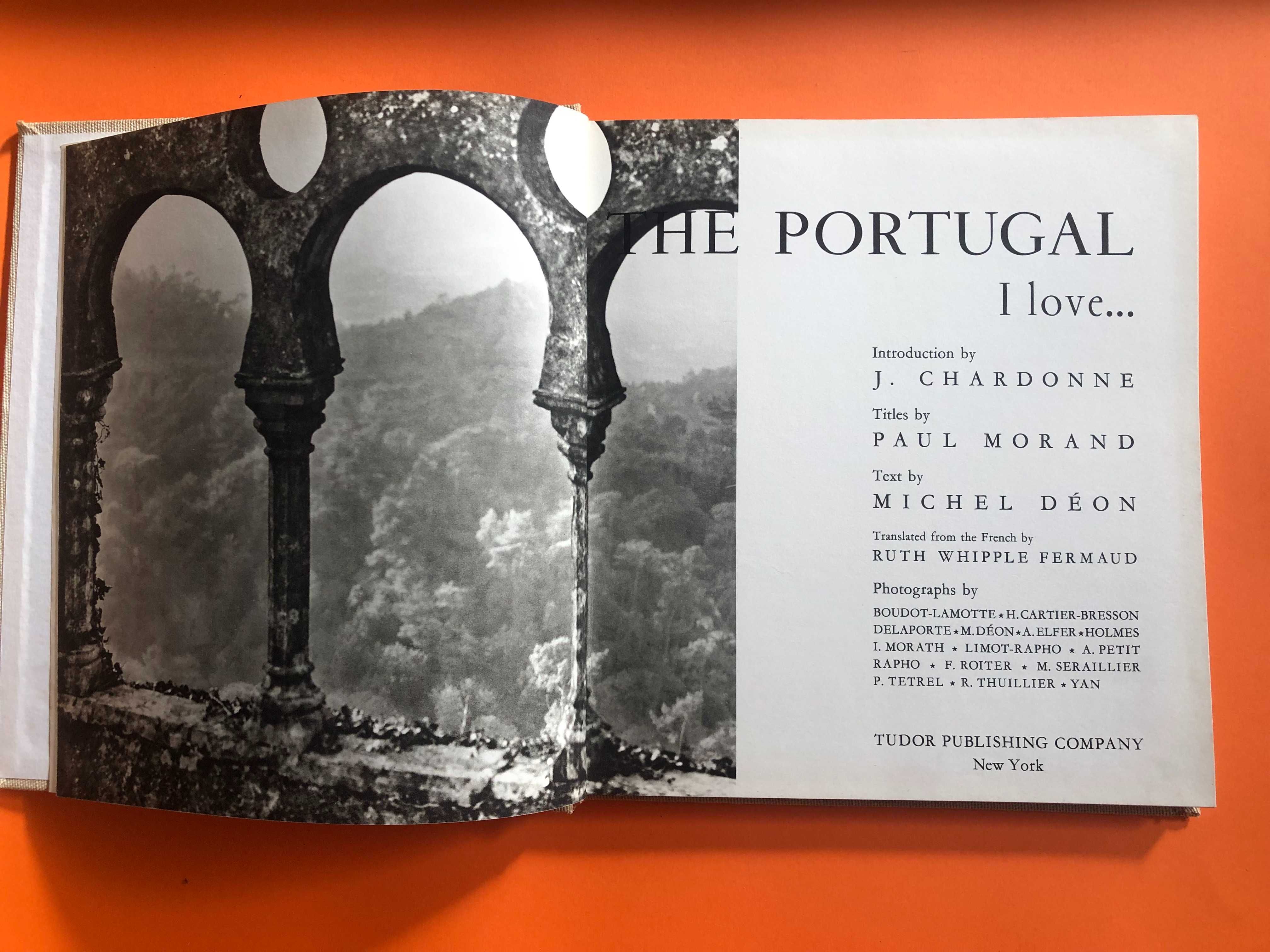 The Portugal I Love - Michel Déon-  Tudor Publishing Company – NY