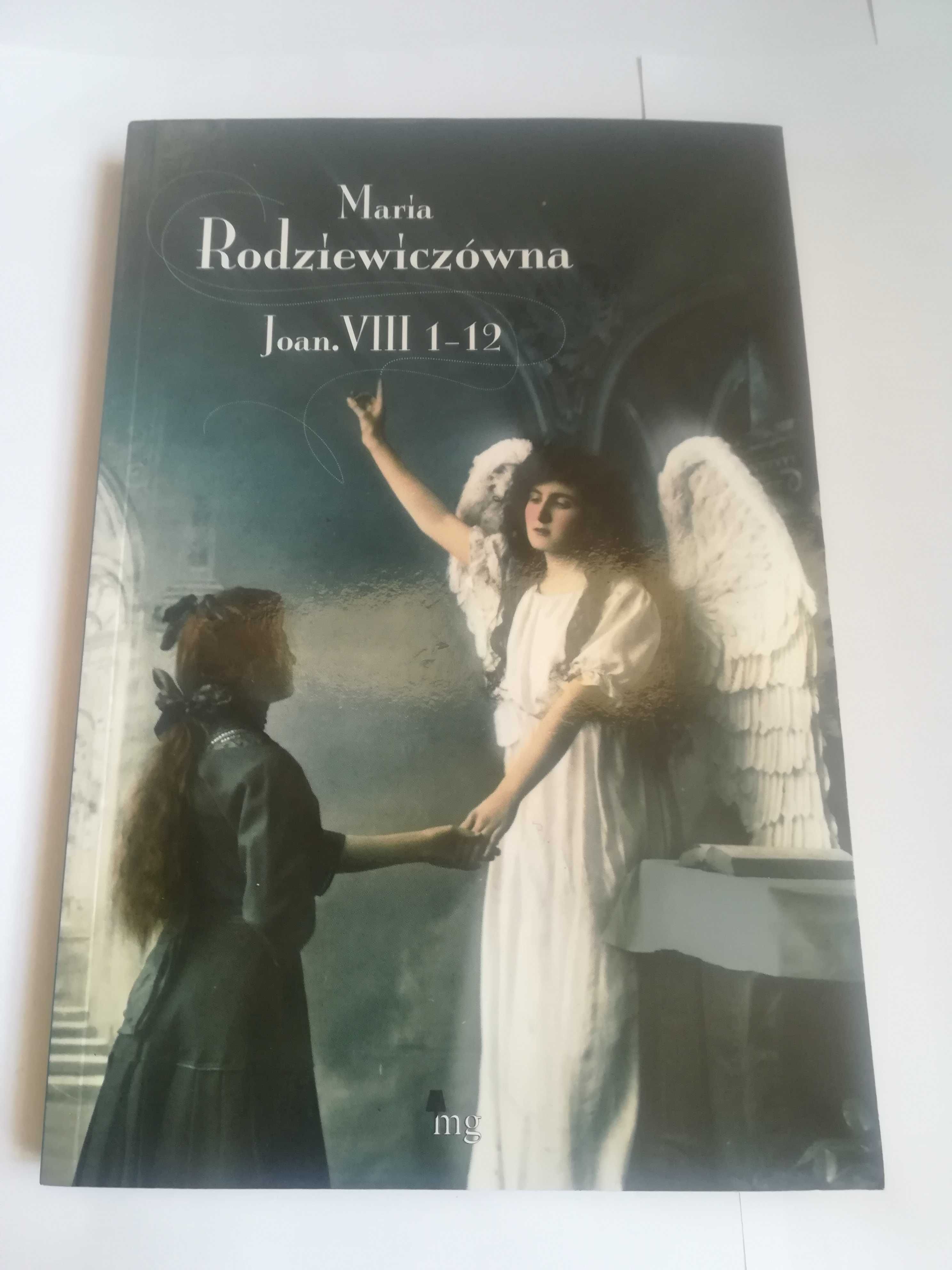 Joan. VIII 1-12, Maria Rodziewiczówna