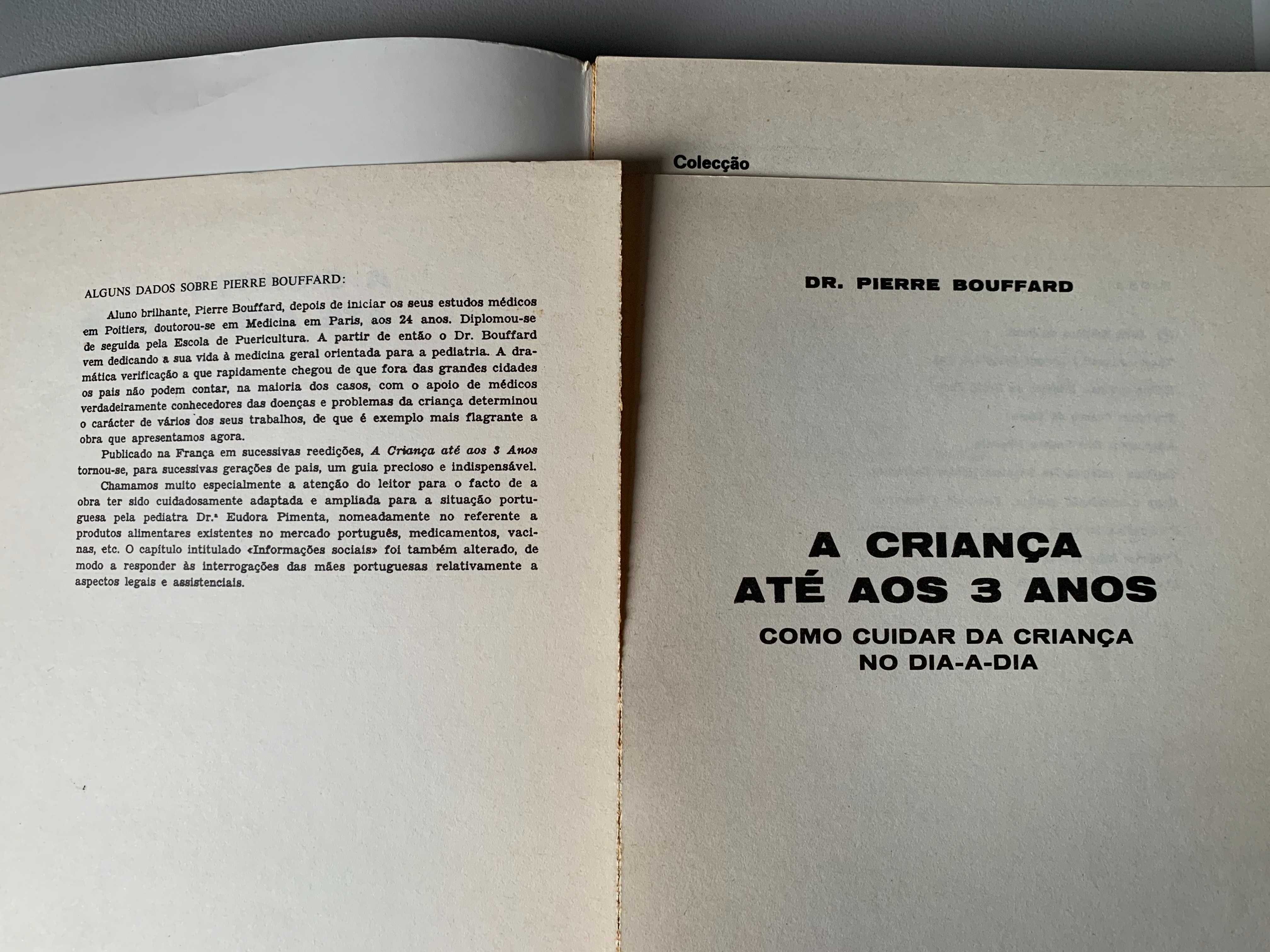A Criança até aos 3 Anos, de Dr. Pierre Bouffard
