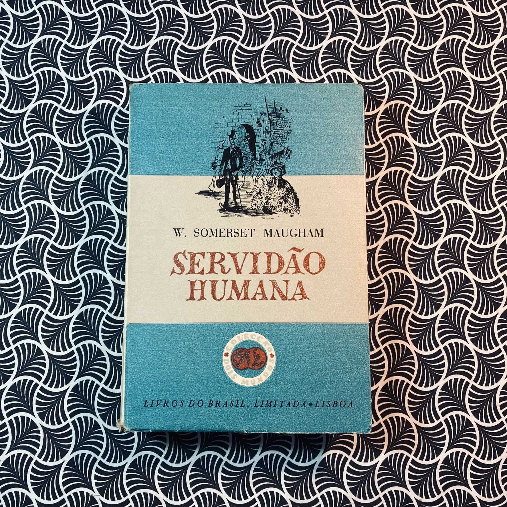 Servidão Humana - Somerset Maugham