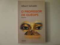 O professor de Quéops- Albert Salvadó