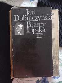 Jan Dobraczyński - Brama Lipska