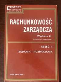 Rachunkowość zarządcza. Zadania i rozwiązania pod red. T. Kiziukiewicz