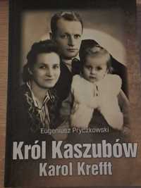 Król Kaszubów Karol Krefft. Autor E. Pryczkowski.