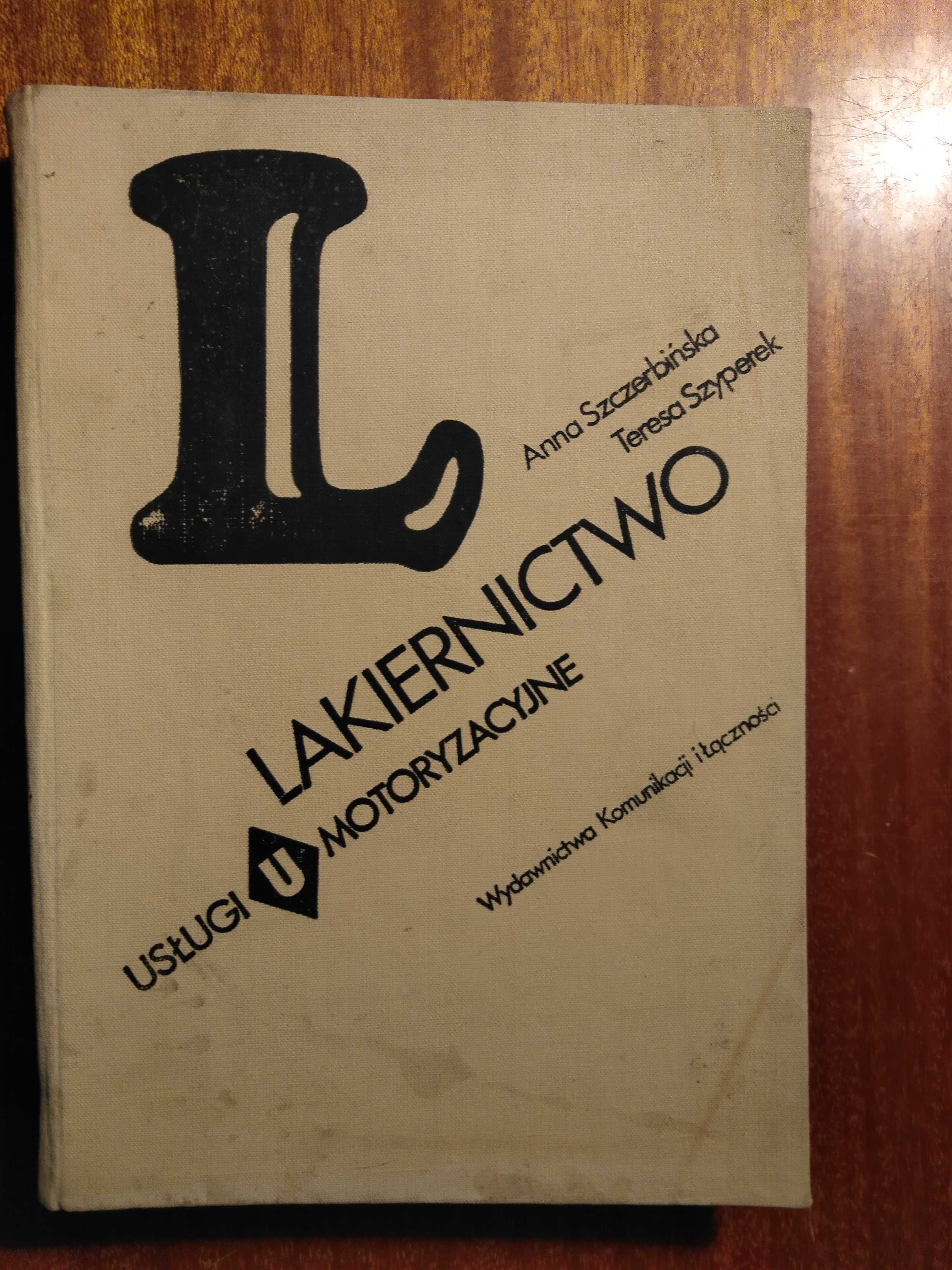 Lakiernictwo - A. Szczerbińska, T. Szyperek