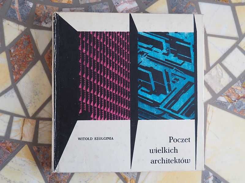 Szolginia Witold „Poczet wielkich architektów”
