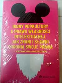 Nowa książka Ikony popkultury a prawo własności intelektualnej