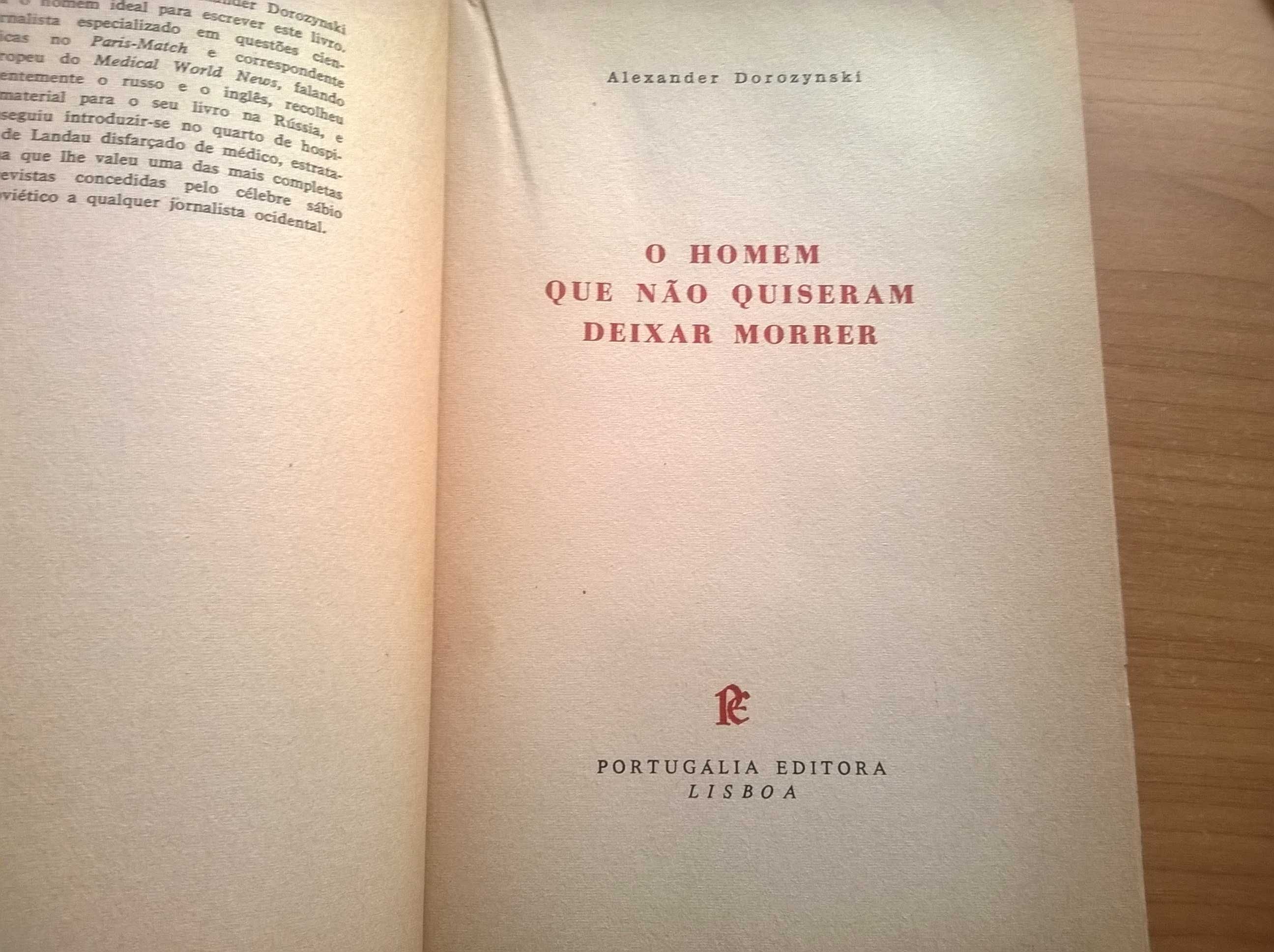 O Homem que não Quiseram Deixar Morrer - Alexander Dorozynski