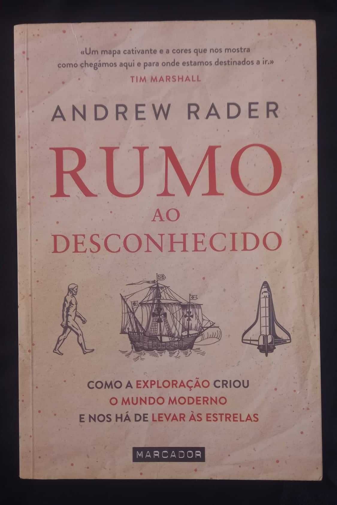 "Rumo ao Desconhecido"  - Andrew Rader