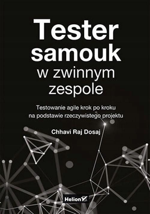 Tester Samouk W Zwinnym Zespole., Dosaj Chhavi Raj 01839B01427Ks