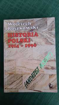 Historia Polski 1914−1990, Wojciech Roszkowski (Andrzej Albert)