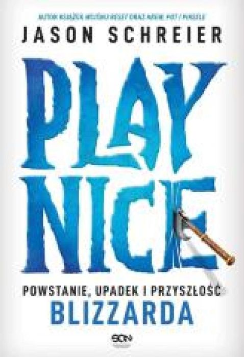 Play Nice. Powstanie, upadek i przyszłość.