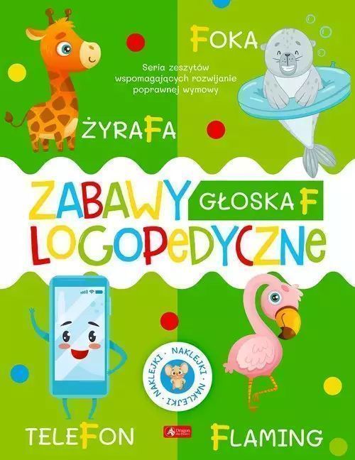 Zabawy logopedyczne. Zeszyt 1. Głoska F. Dragon