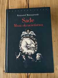 Sade Msza Okrucieństwa Krzysztof Matuszewski sadyzm Przygody Ciała