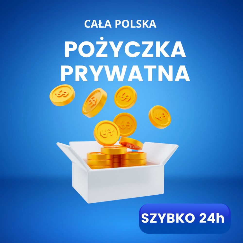 PIENIĄDZE W 24H! Pożyczka PRYWATNA, kredyt z komornikiem, konsolidacja