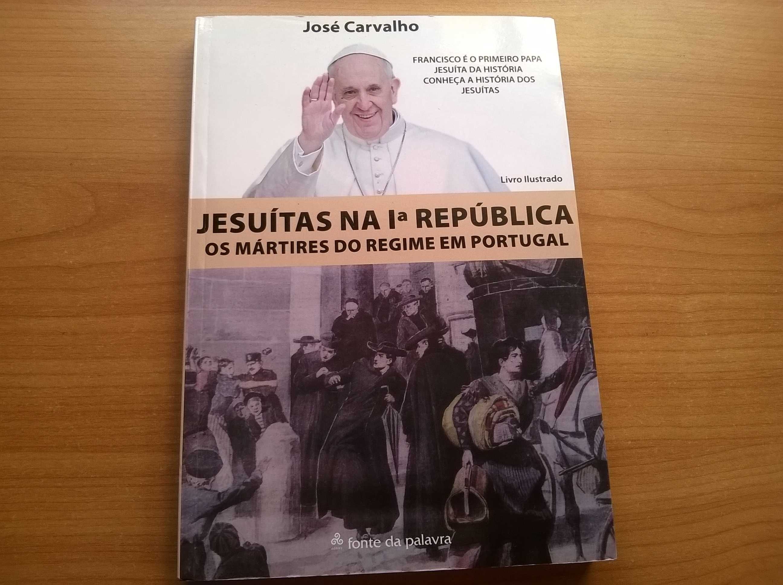 Jesuítas na 1.ª República, Os Mártires do Regime em Portugal-José Carv