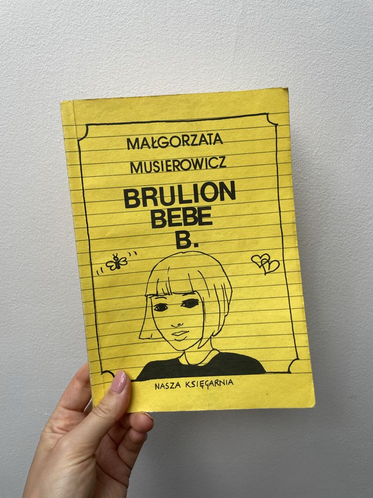 Małgorzata Musierowix “Brulion Bebe B.” Jeżycjada 1 wydanie