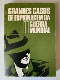 Grandes Casos de Espionagem da II Guerra Mundial