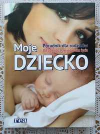 "Moje dziecko" poradnik dla rodziców