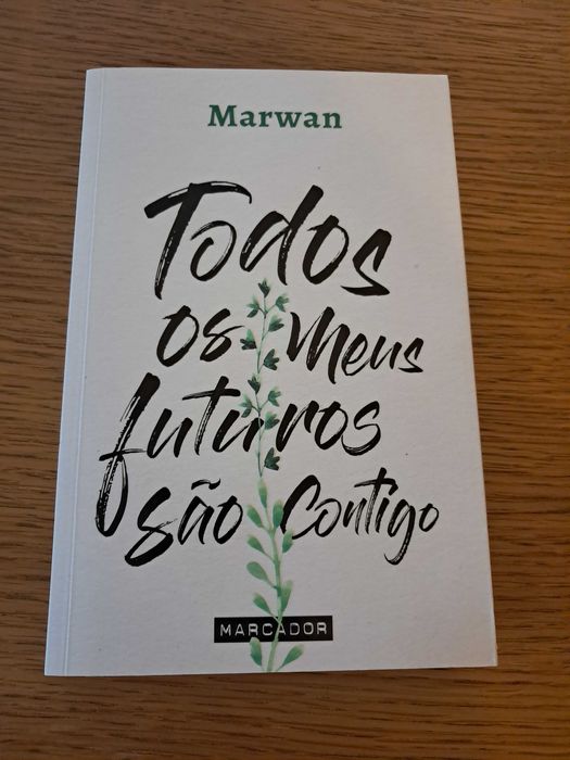 Todos os meus futuros são contigo de Marwan