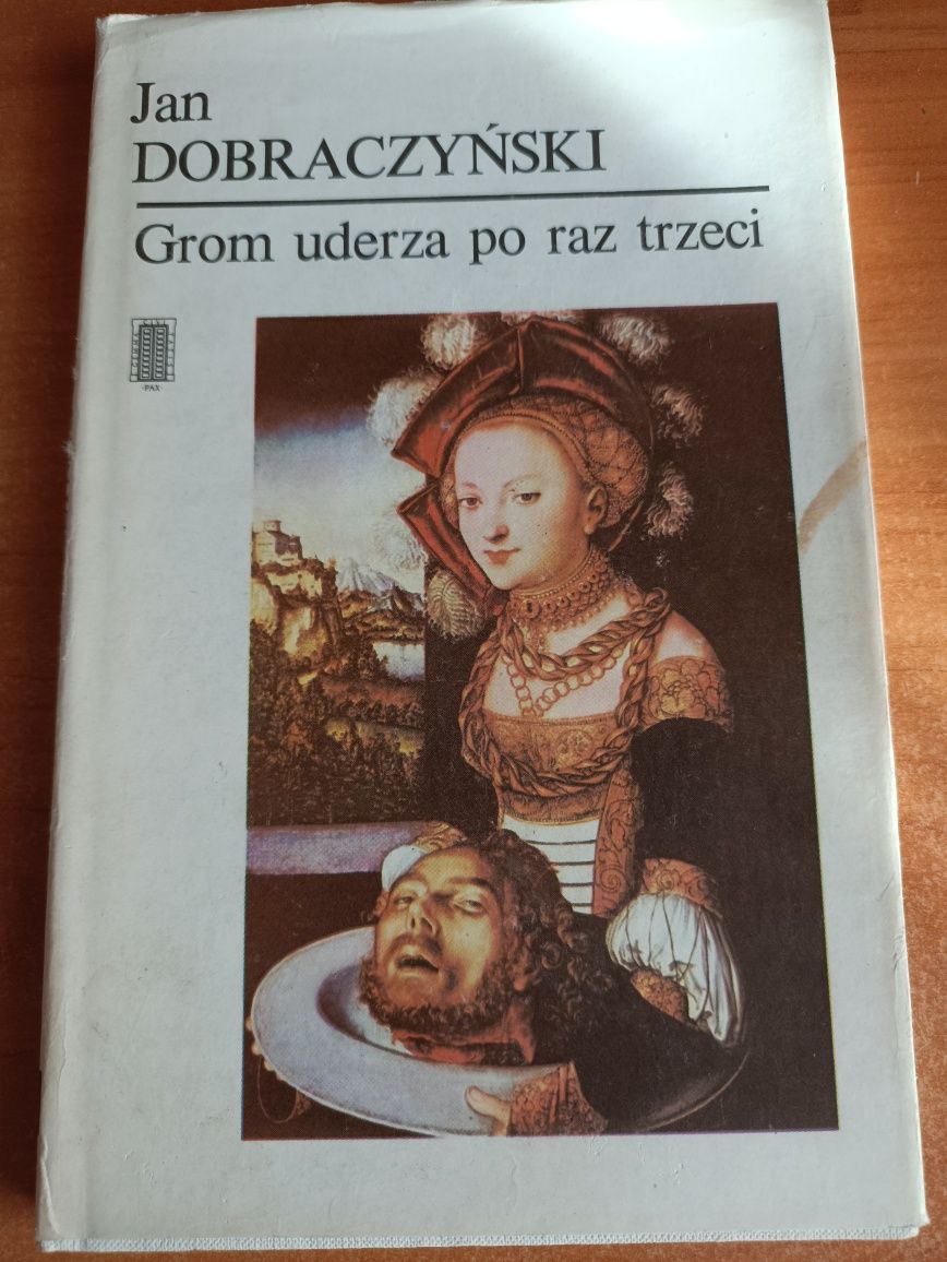 "Grom uderza po raz trzeci" Jan Dobraczyński