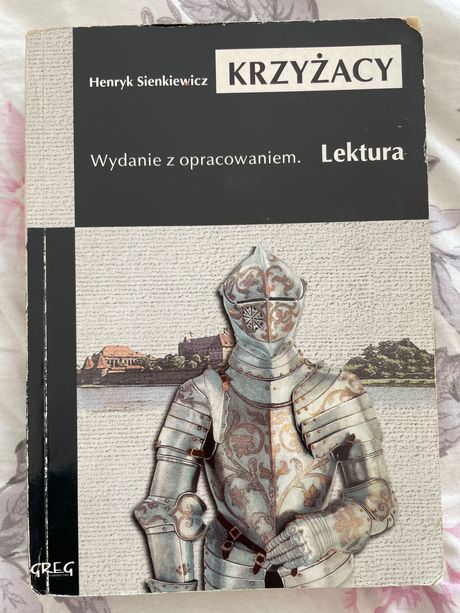 Krzyżacy H. Sienkiewicz lektura z opracowaniem greg