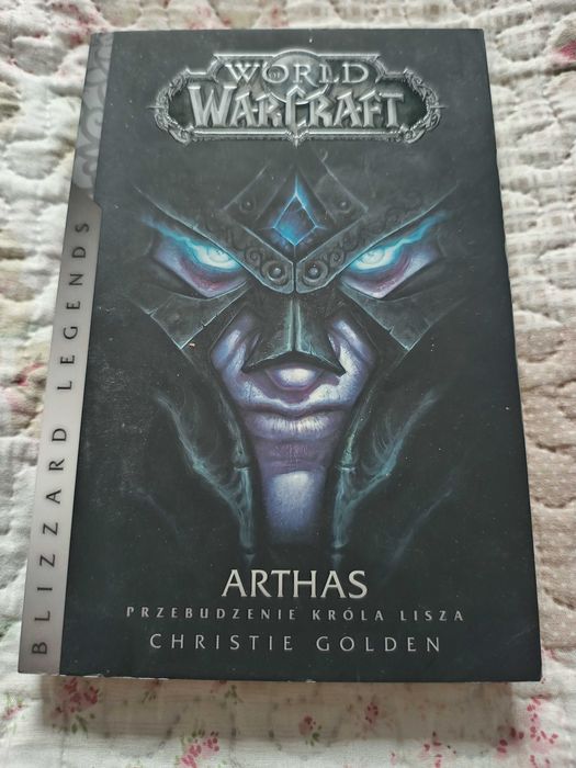 World of Warcraft Arthas Przebudzenie Króla Lisza  Christie Golden