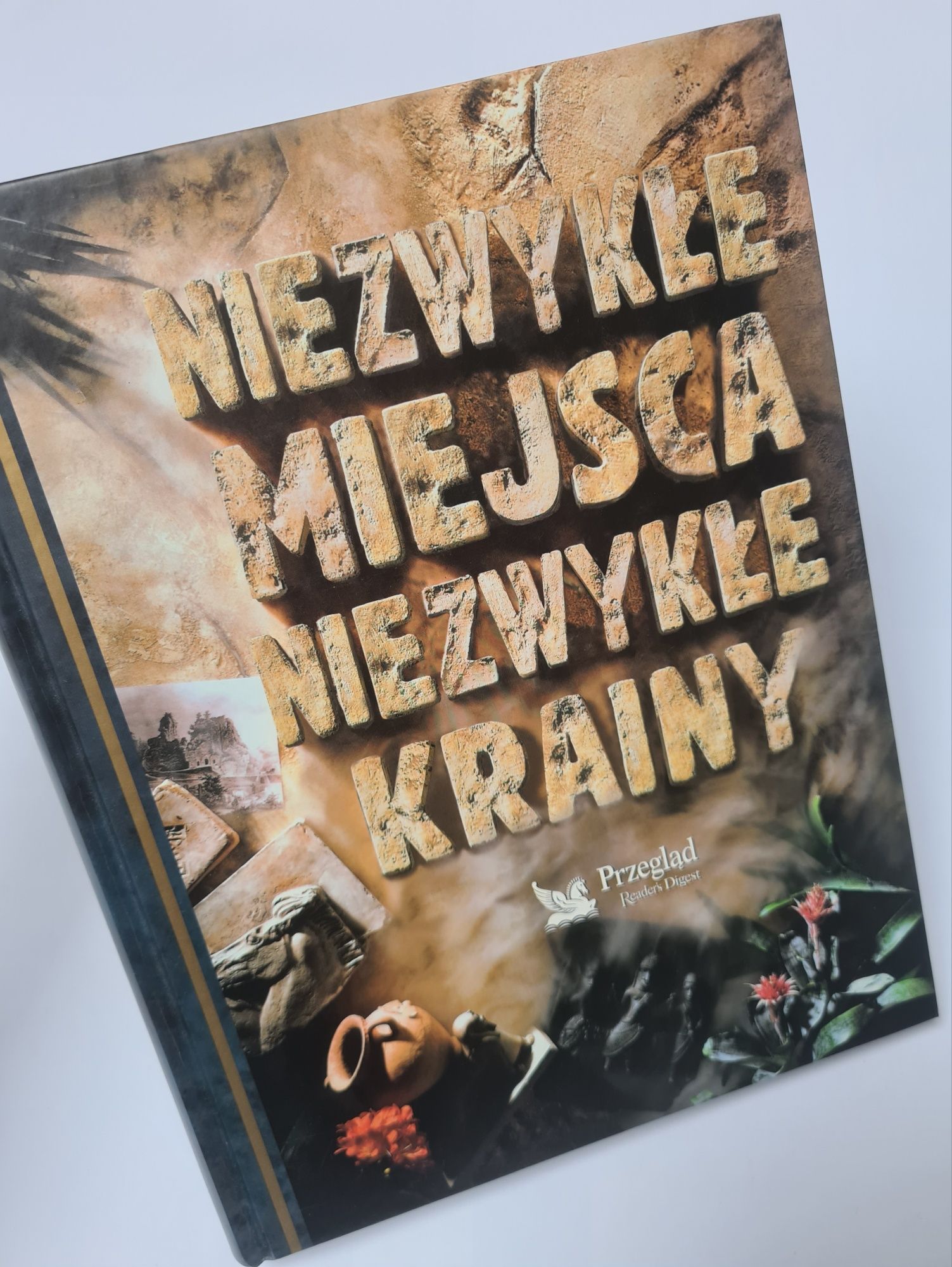 Niezwykłe miejsca, niezwykłe krainy