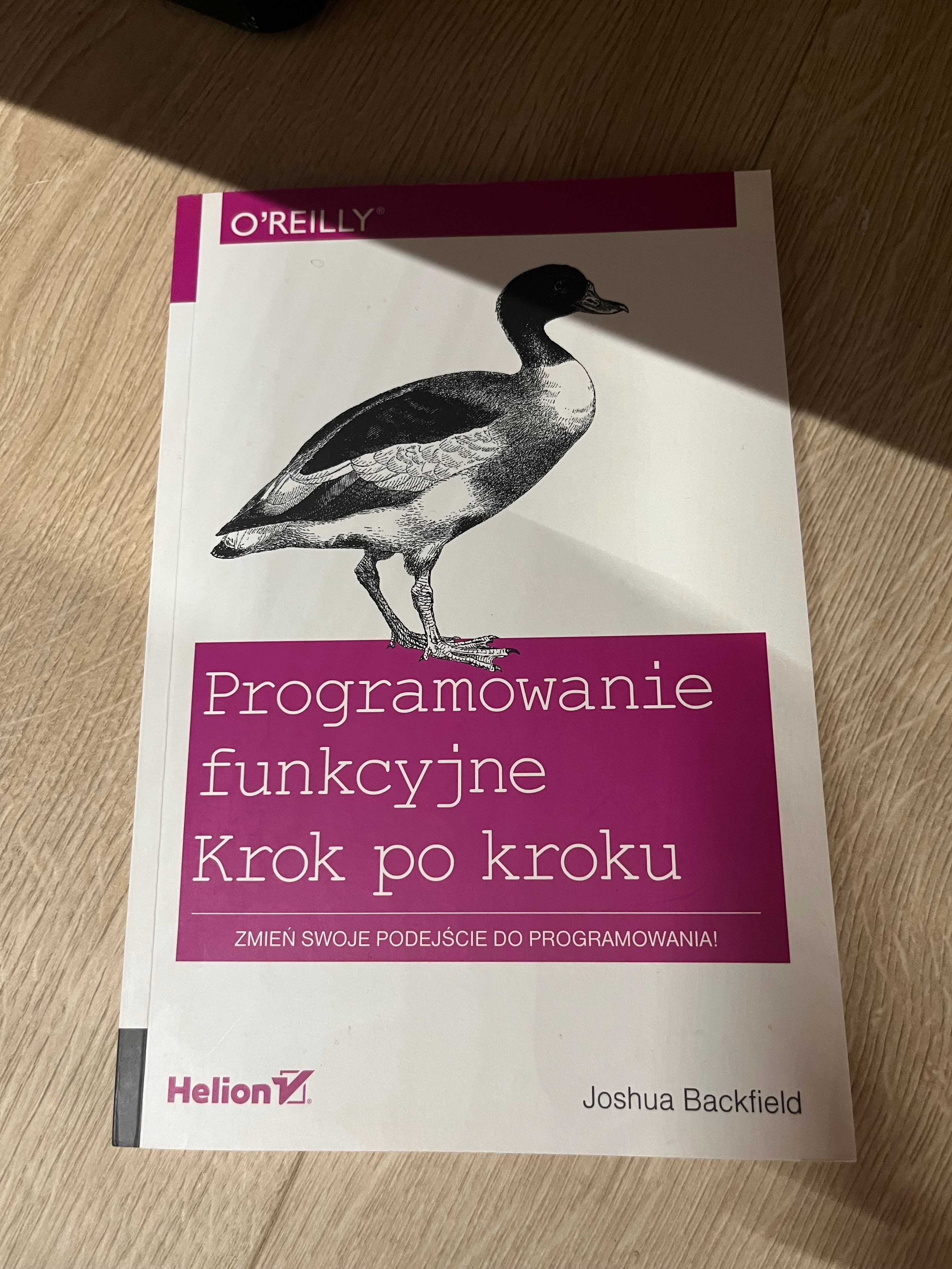 Programowanie funkcyjne. Krok po kroku. Joshua Backfield