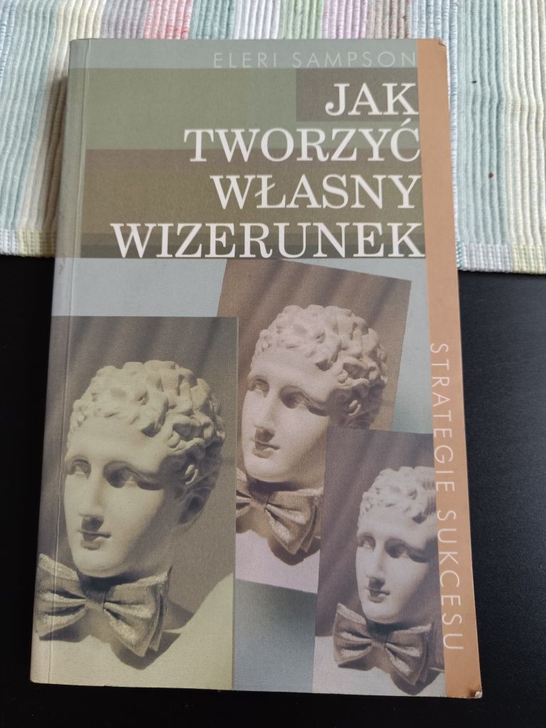 Jak tworzyć własny wizerunek książka Eleri Sampson