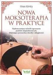 Nowa moksoterapia w praktyce
Autor: Oran Kivity
