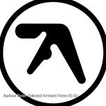 Вінілова платівка Aphex Twin Selected Ambient Works 85-92