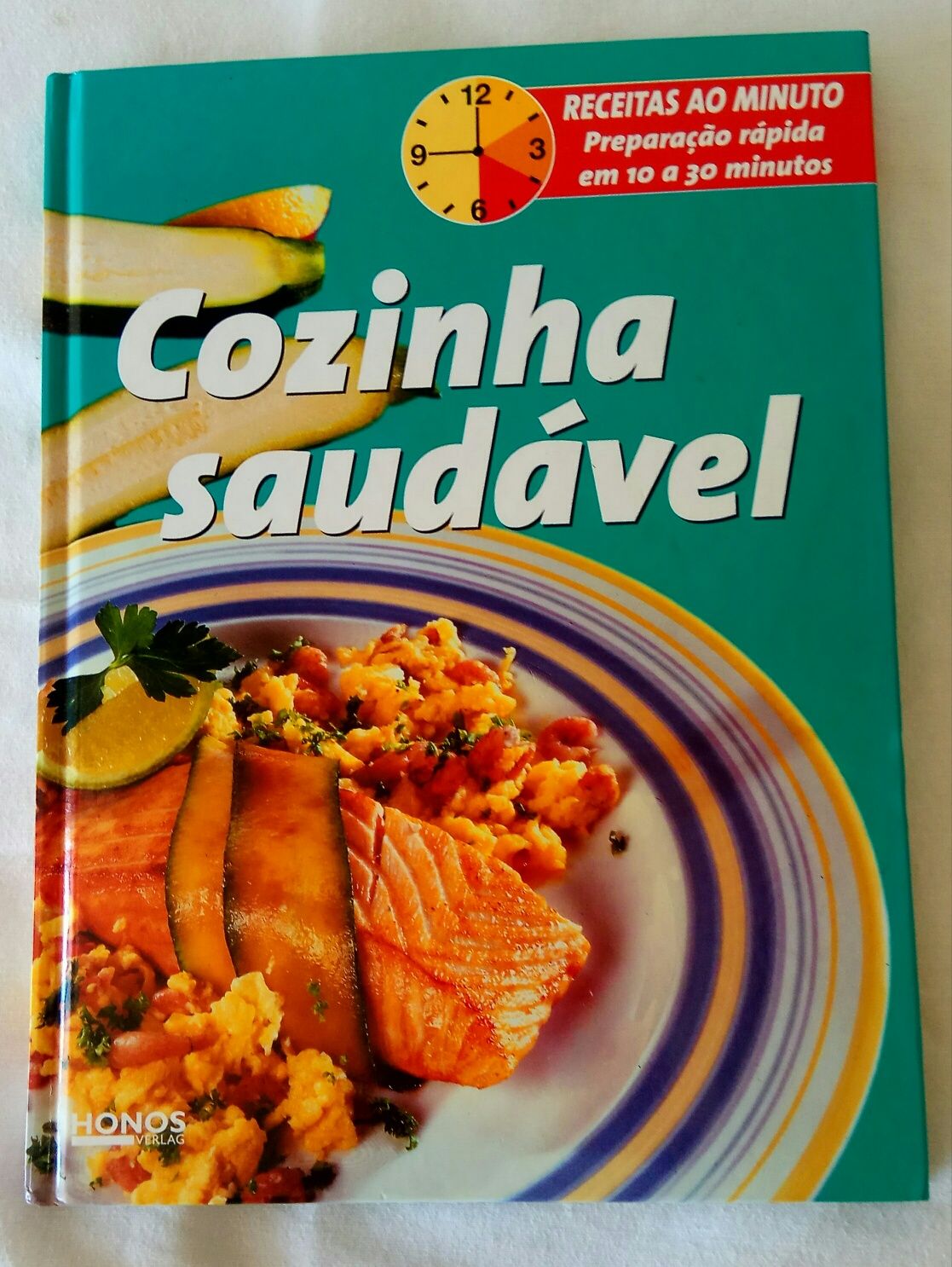 Cozinha Saudável. Receitas ao Minuto.