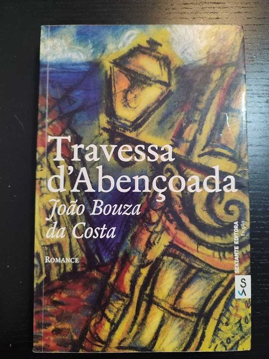 (Env. Incluído) Travessa d' Abençoada de João Bouza da Costa