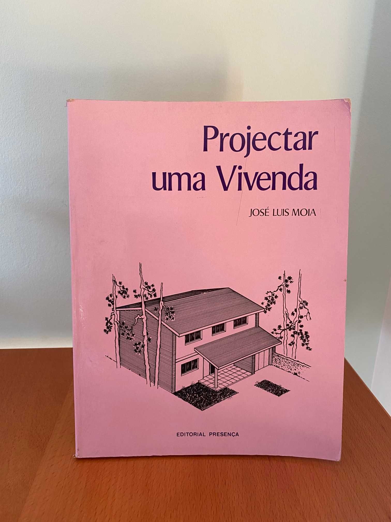 Projectar uma Vivenda - José Luis Moia