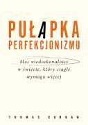 Pułapka  Perfekcjonizmu   Thomas Curran  2023