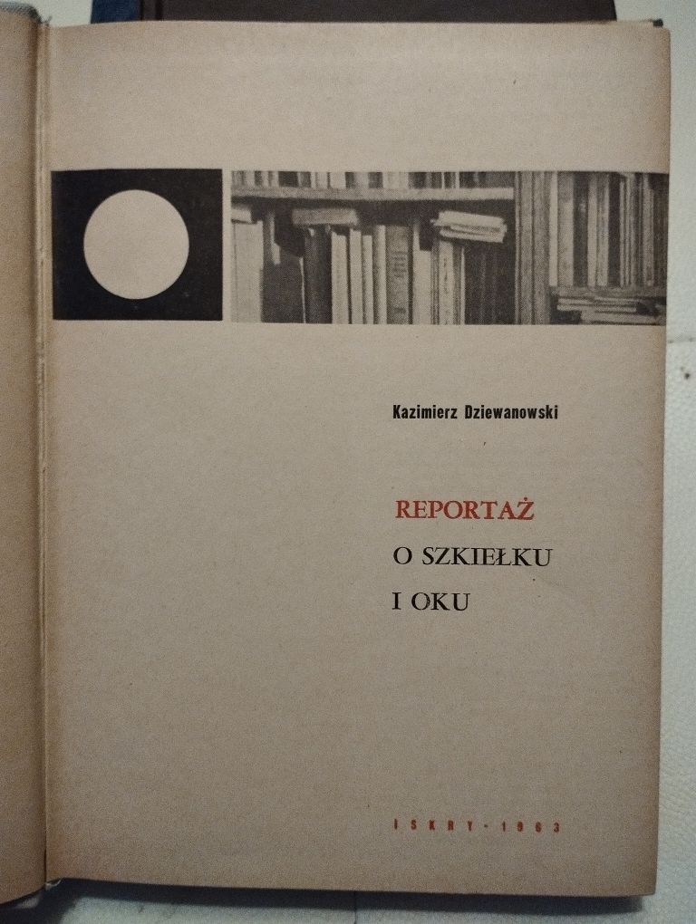 Dziewanowski reportaż o szkiełku i oku