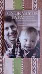 Livro Onde vamos, papá?, De Jean-Louis Fourn - portes gratisi