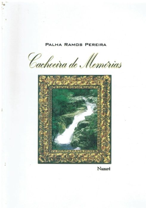 9239 Cachoeira de Memórias - Nazaré de Palha Ramos Pereira