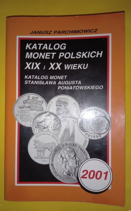 Sprzedam katalog monet polskich XIX i XX wieku z roku 2001