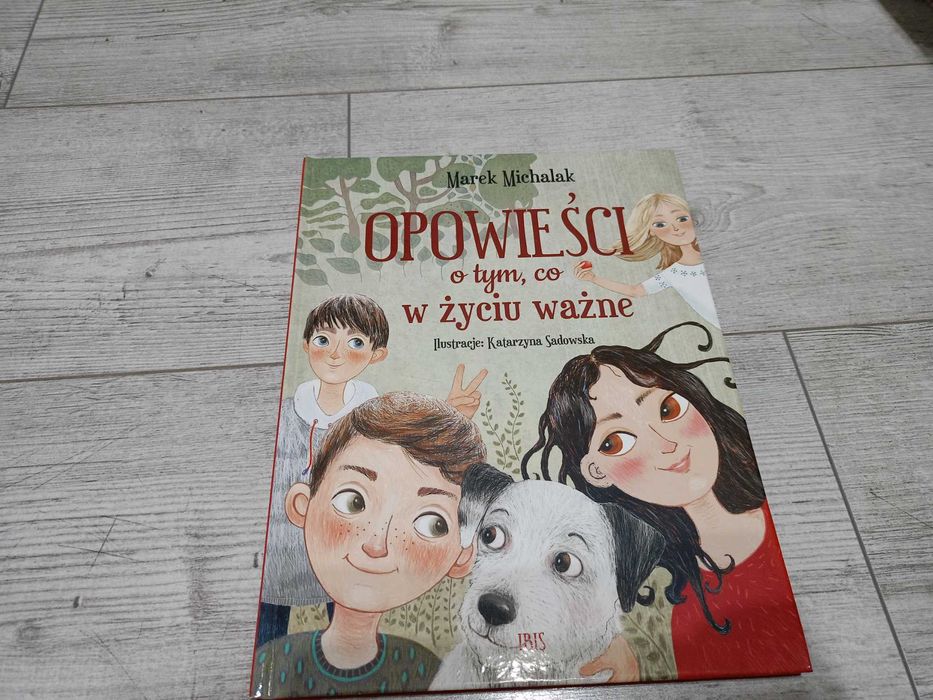 Książka Opowieści o tym co w życiu ważne