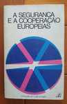 A segurança e a cooperação europeias