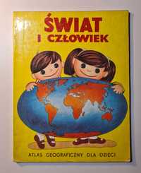 Świat i Człowiek - Atlas Geograficzny dla Dzieci