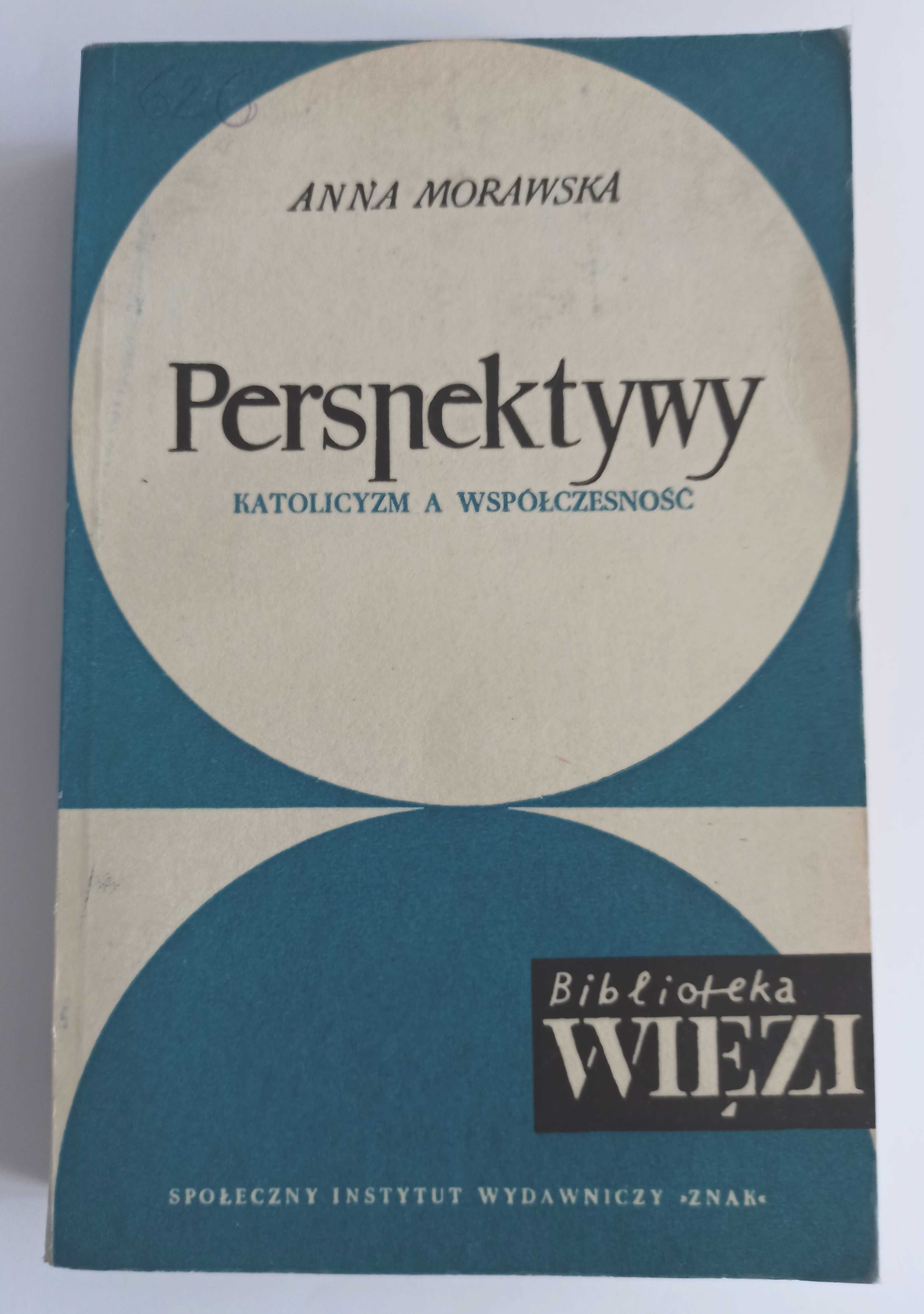 Anna Morawska Perspektywy Katolicyzm a współczesność