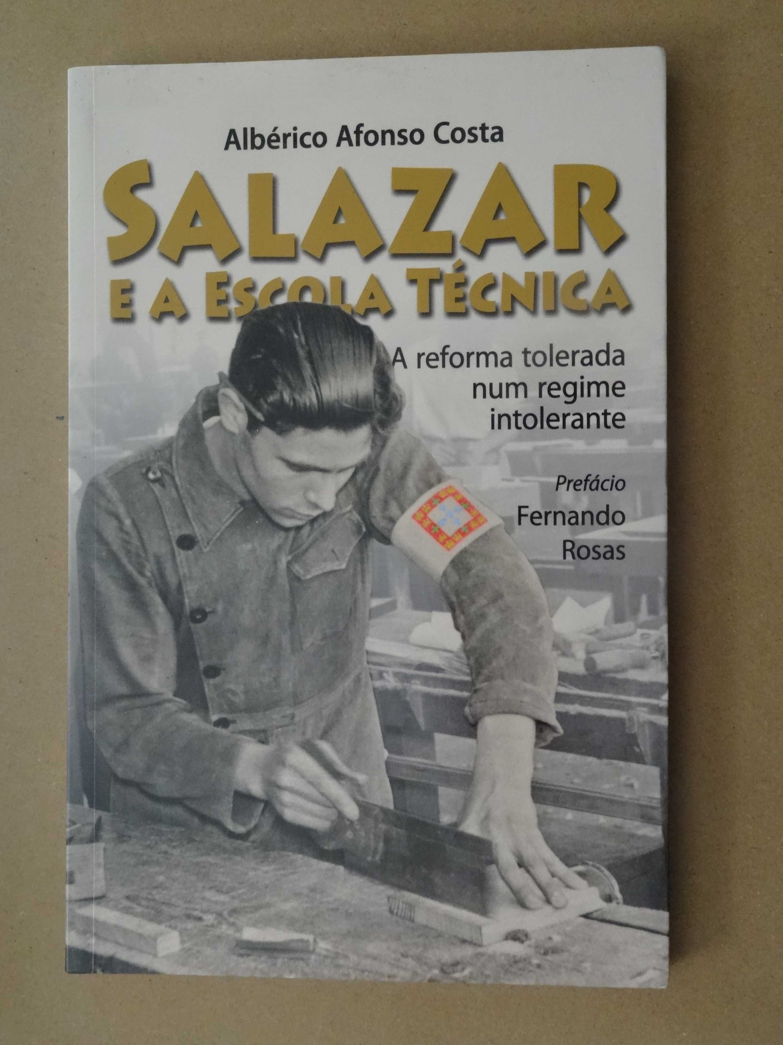 Salazar e a Escola Técnica de Albérico Afonso Costa Alho