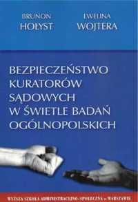 Bezpieczeństwo kuratorów sądowych w świetle badań - Brunon Hołyst, Ew