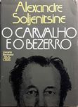 Livro - O Carvalho e o Bezerro - Alexandre Soljenitsin