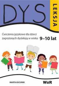 Dysleksja. Ćwiczenia językowe dla dzieci.. 9 - 10lat - Marta Kuchnik