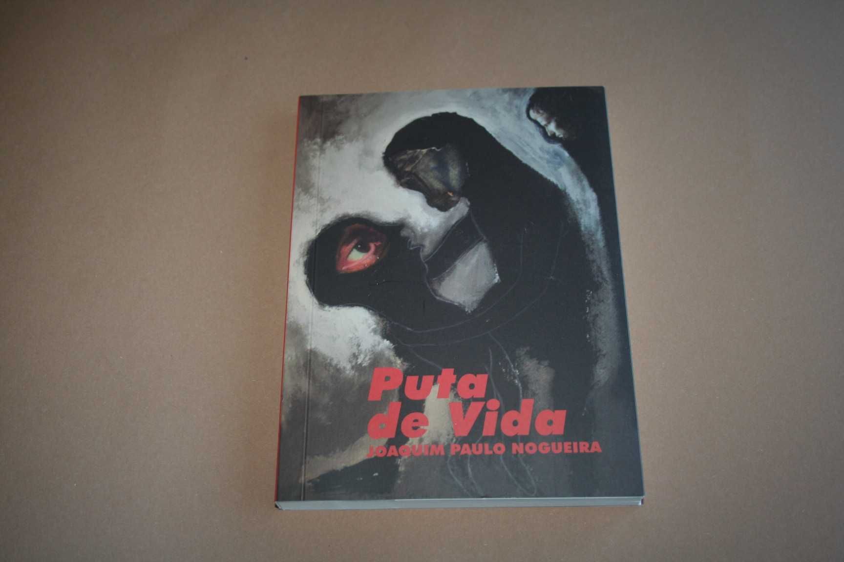 [] Puta de Vida, de Joaquim Paulo Nogueira